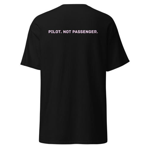 Pilot Not Passenger Tee